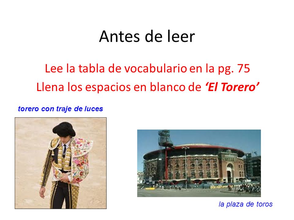 Antes de leer Lee la tabla de vocabulario en la pg. 75