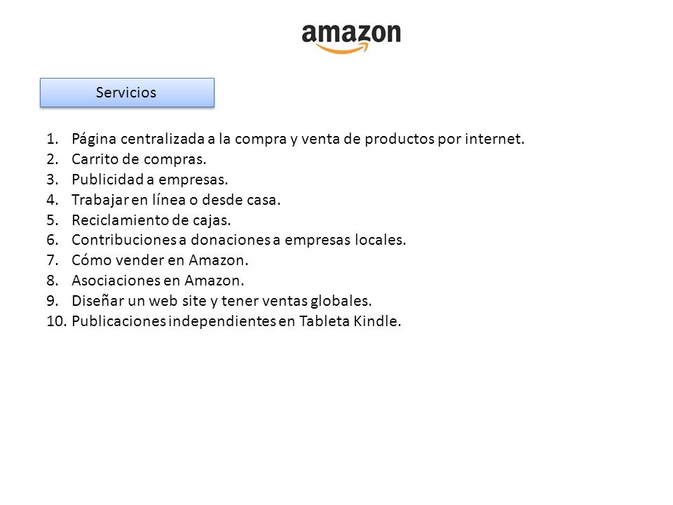 Servicios Página centralizada a la compra y venta de productos por internet. Carrito de compras. Publicidad a empresas.