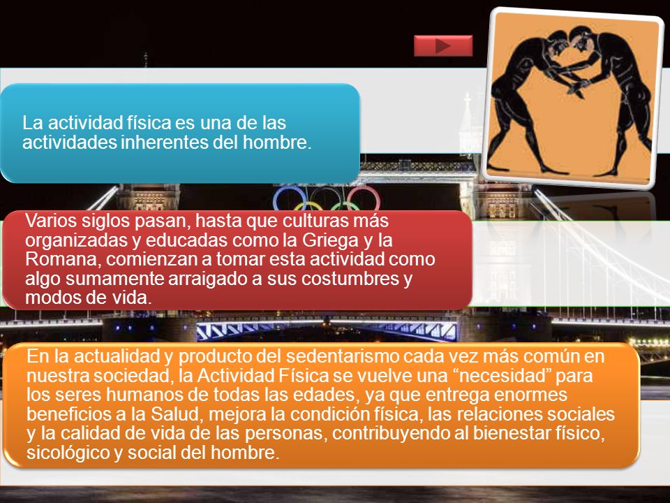La actividad física es una de las actividades inherentes del hombre.