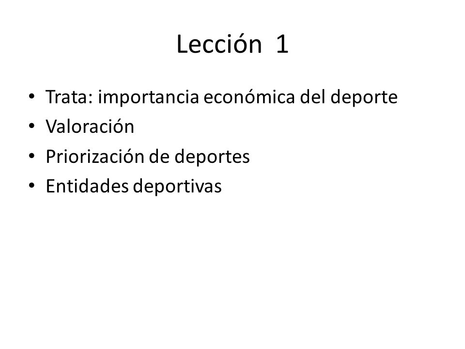 Lección 1 Trata: importancia económica del deporte Valoración