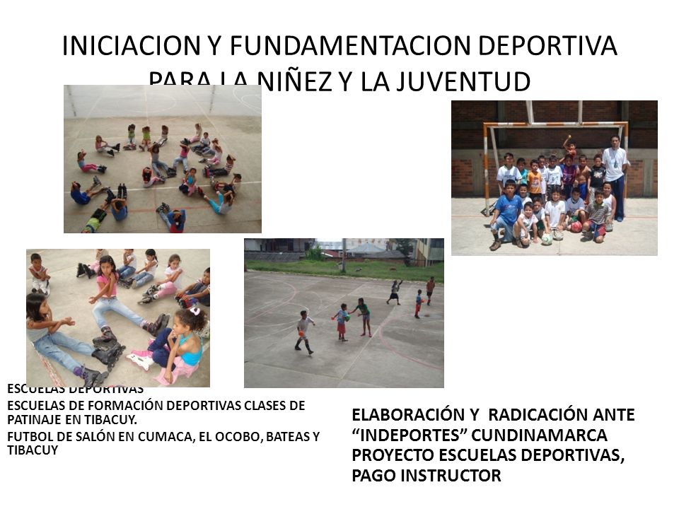 INICIACION Y FUNDAMENTACION DEPORTIVA PARA LA NIÑEZ Y LA JUVENTUD
