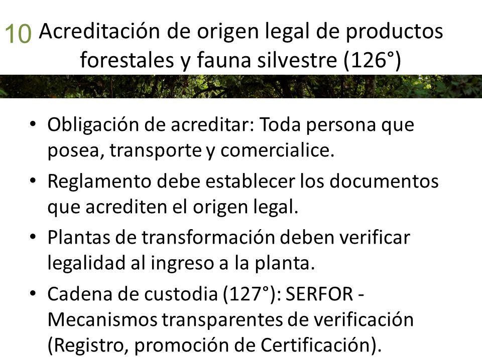 10 Acreditación de origen legal de productos forestales y fauna silvestre (126°)