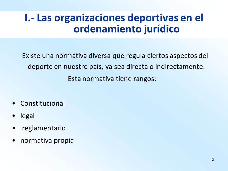 I.- Las organizaciones deportivas en el ordenamiento jurídico
