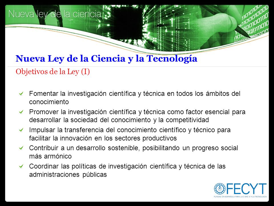 Nueva Ley de la Ciencia y la Tecnología Objetivos de la Ley (I)