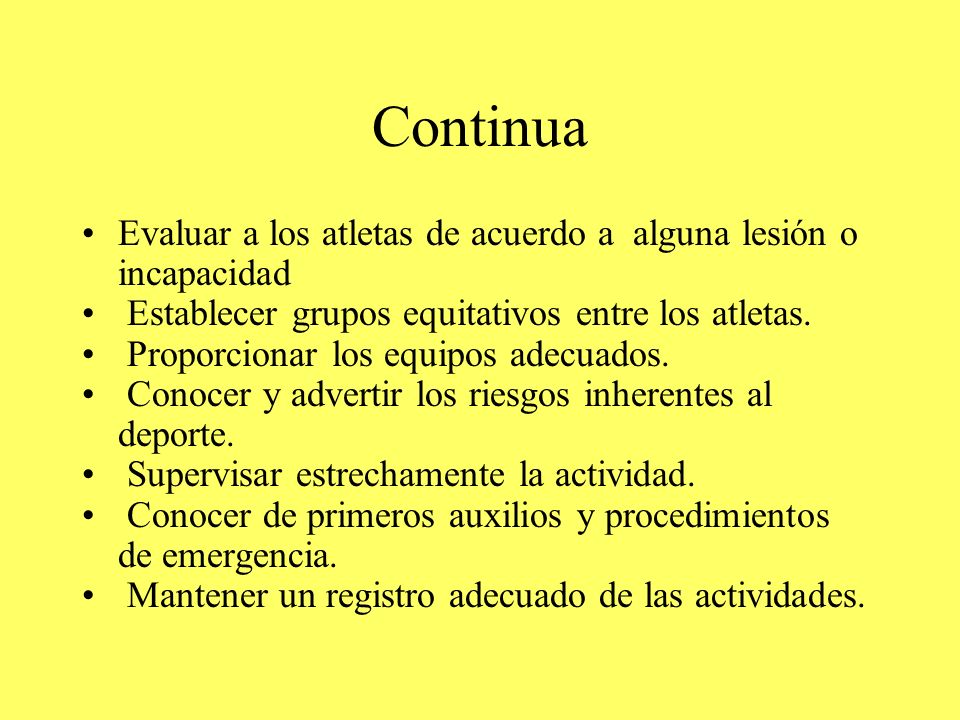 Continua Evaluar a los atletas de acuerdo a alguna lesión o incapacidad. Establecer grupos equitativos entre los atletas.