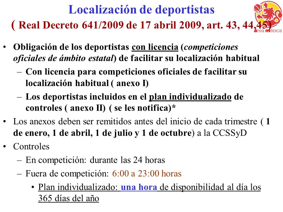 Localización de deportistas ( Real Decreto 641/2009 de 17 abril 2009, art. 43, 44,45)‏