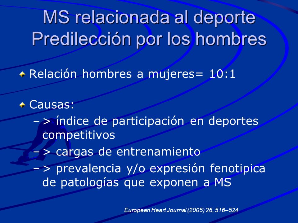 MS relacionada al deporte Predilección por los hombres