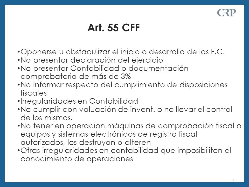 Art. 55 CFF Oponerse u obstaculizar el inicio o desarrollo de las F.C.