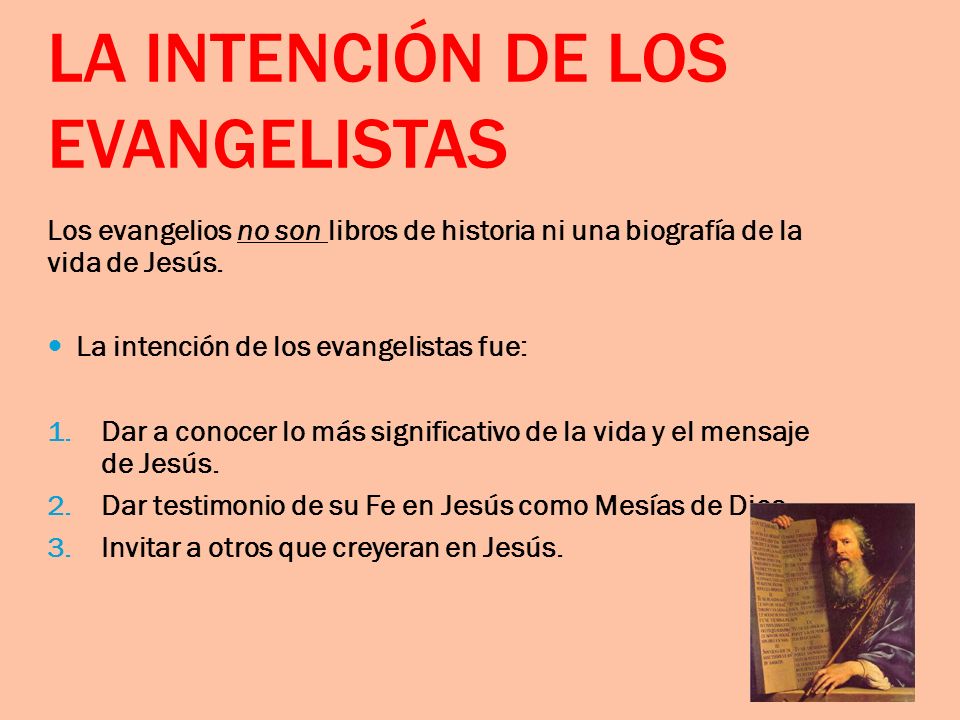 La intención de los Evangelistas