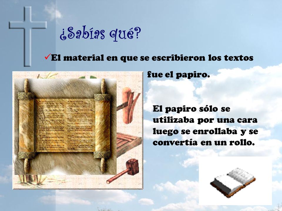 ¿Sabías qué El material en que se escribieron los textos