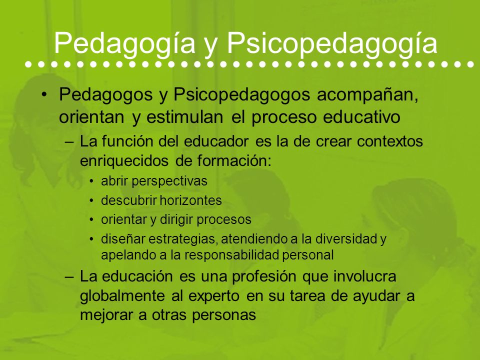 Pedagogía y Psicopedagogía