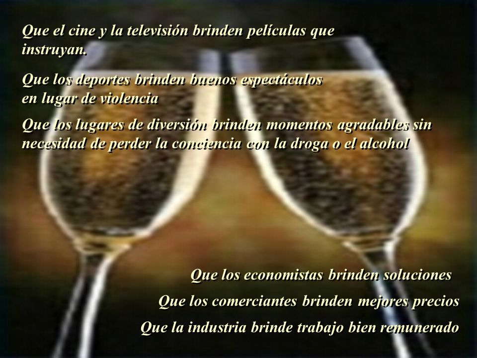 Que el cine y la televisión brinden películas que instruyan.
