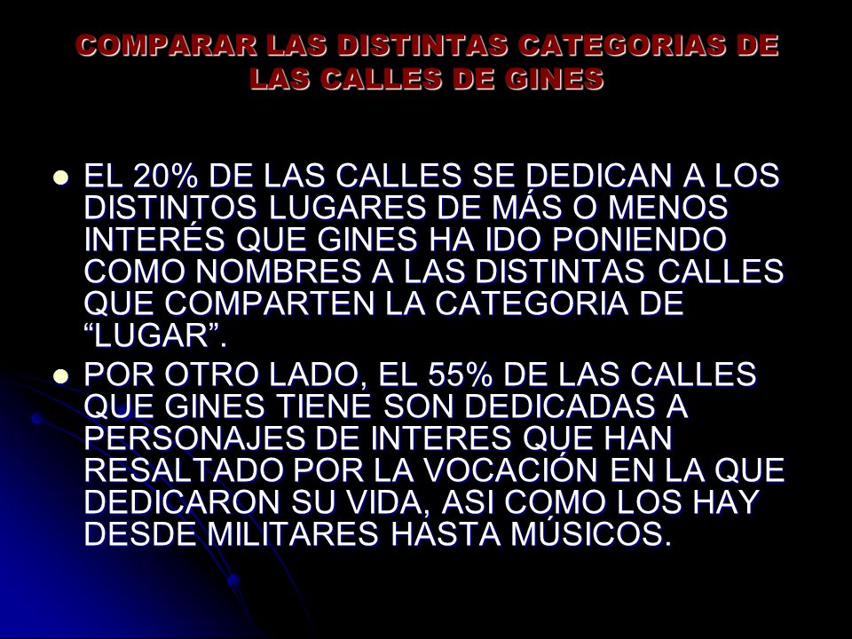 COMPARAR LAS DISTINTAS CATEGORIAS DE LAS CALLES DE GINES