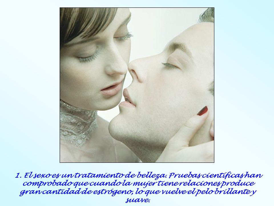 1. El sexo es un tratamiento de belleza