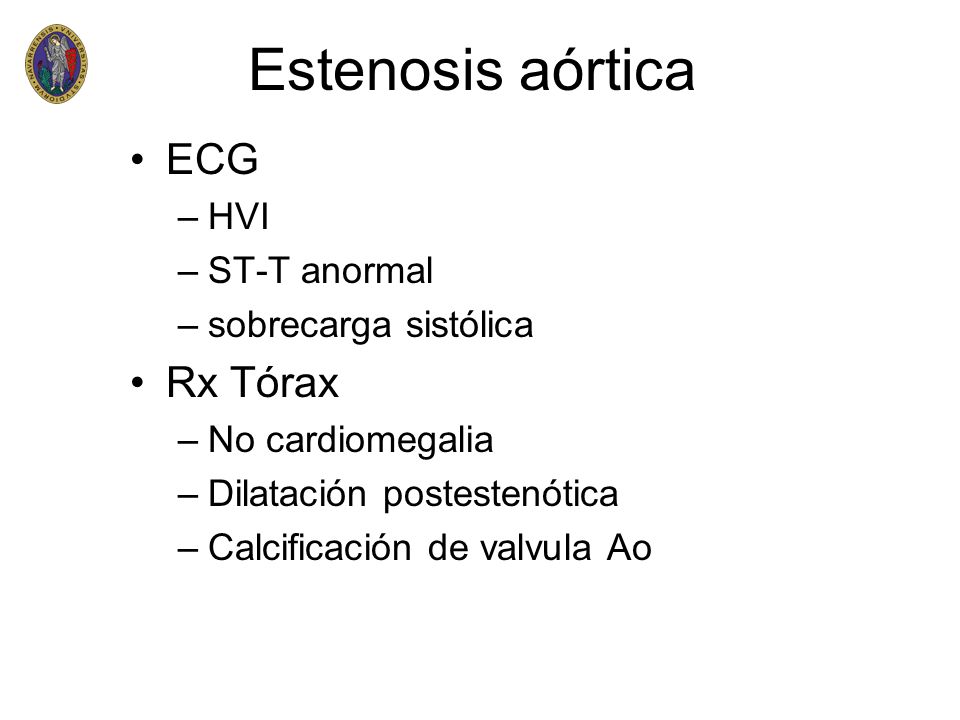 Estenosis aórtica ECG Rx Tórax HVI ST-T anormal sobrecarga sistólica