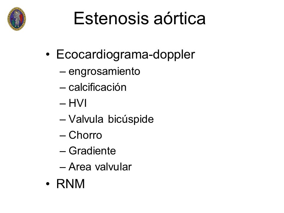 Estenosis aórtica Ecocardiograma-doppler RNM engrosamiento