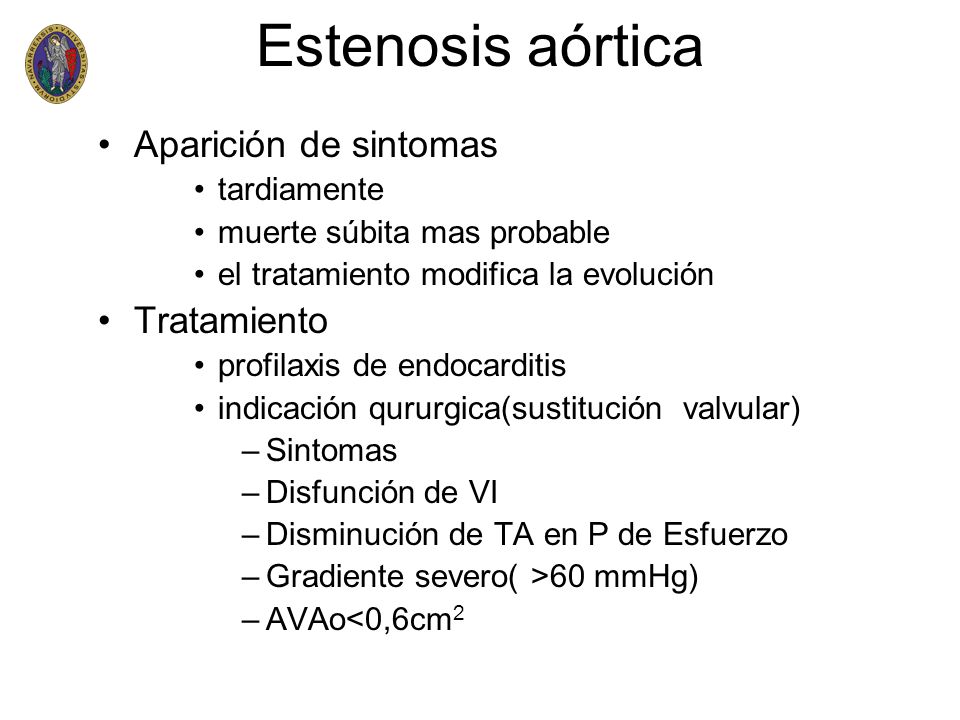 Estenosis aórtica Aparición de sintomas Tratamiento tardiamente