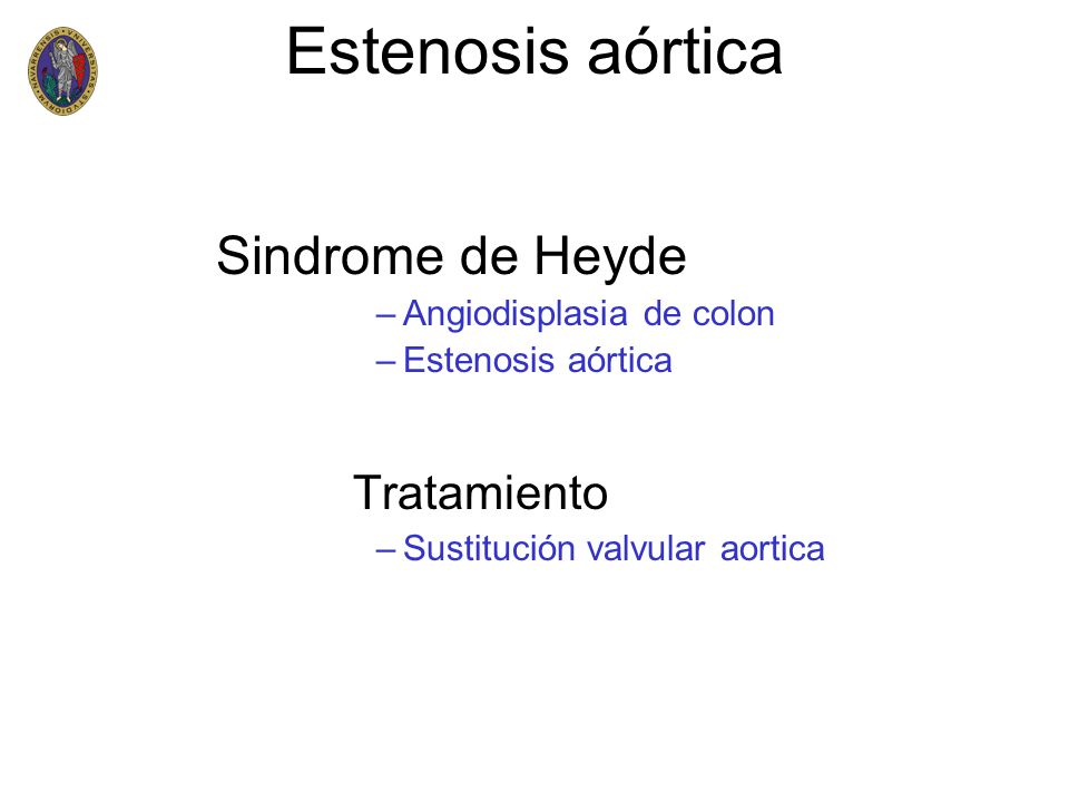 Estenosis aórtica Sindrome de Heyde Tratamiento