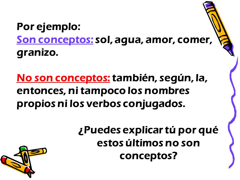 ¿Puedes explicar tú por qué estos últimos no son conceptos
