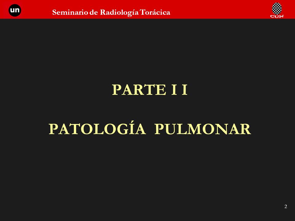 PARTE I I PATOLOGÍA PULMONAR