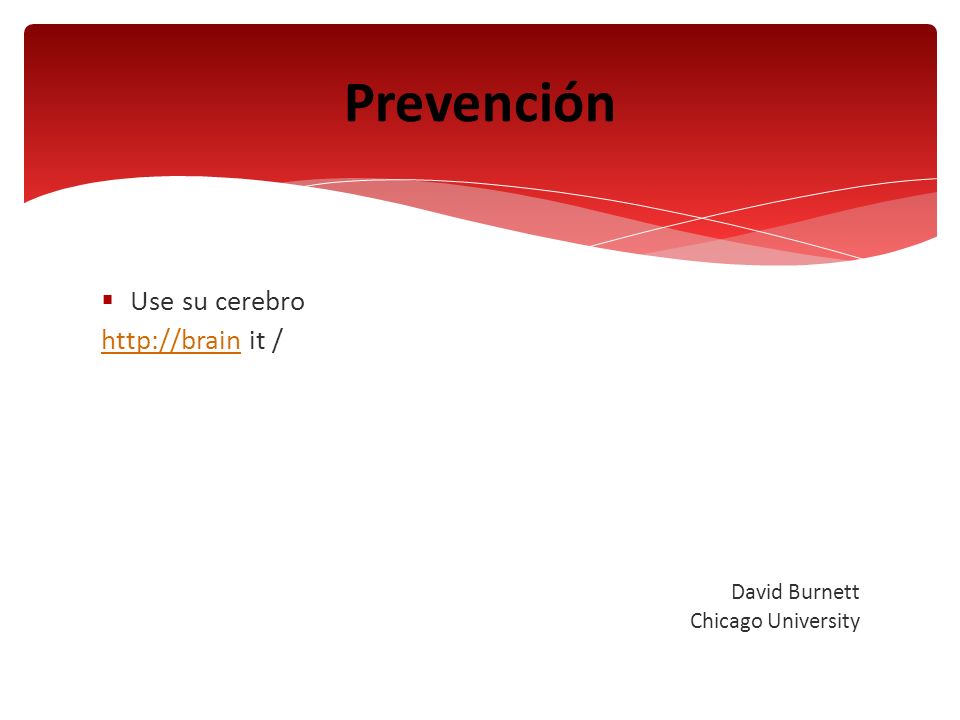 Prevención Use su cerebro   it / David Burnett