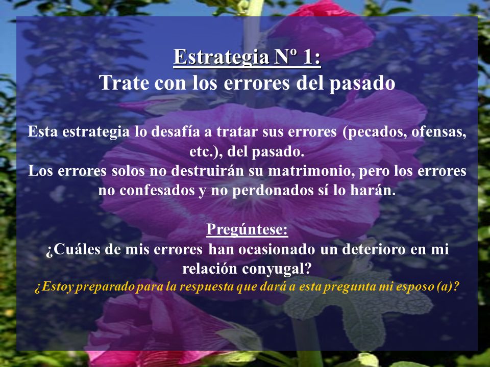 Estrategia Nº 1: Trate con los errores del pasado