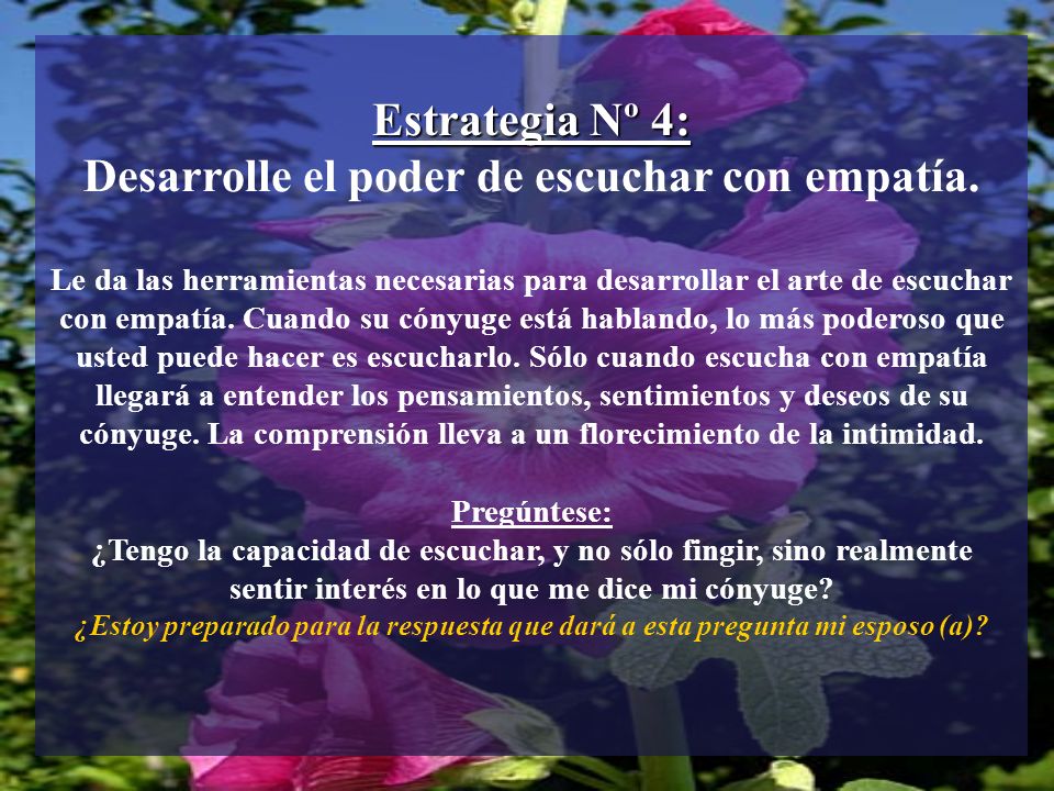 Estrategia Nº 4: Desarrolle el poder de escuchar con empatía.