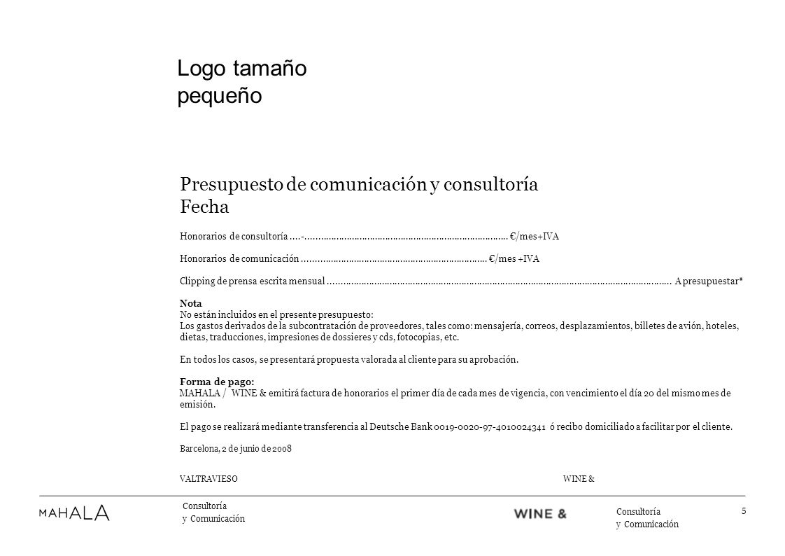 Logo tamaño pequeño Presupuesto de comunicación y consultoría Fecha