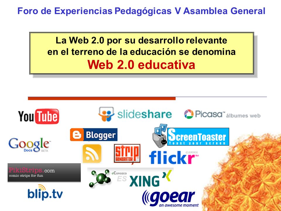 Web 2.0 educativa Foro de Experiencias Pedagógicas V Asamblea General