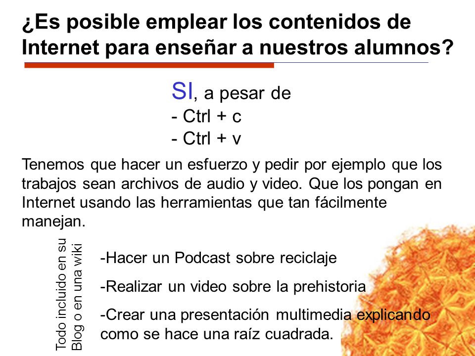 ¿Es posible emplear los contenidos de Internet para enseñar a nuestros alumnos