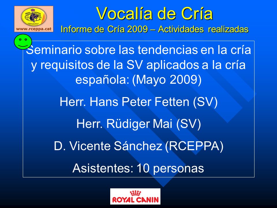 Vocalía de Cría Informe de Cría 2009 – Actividades realizadas