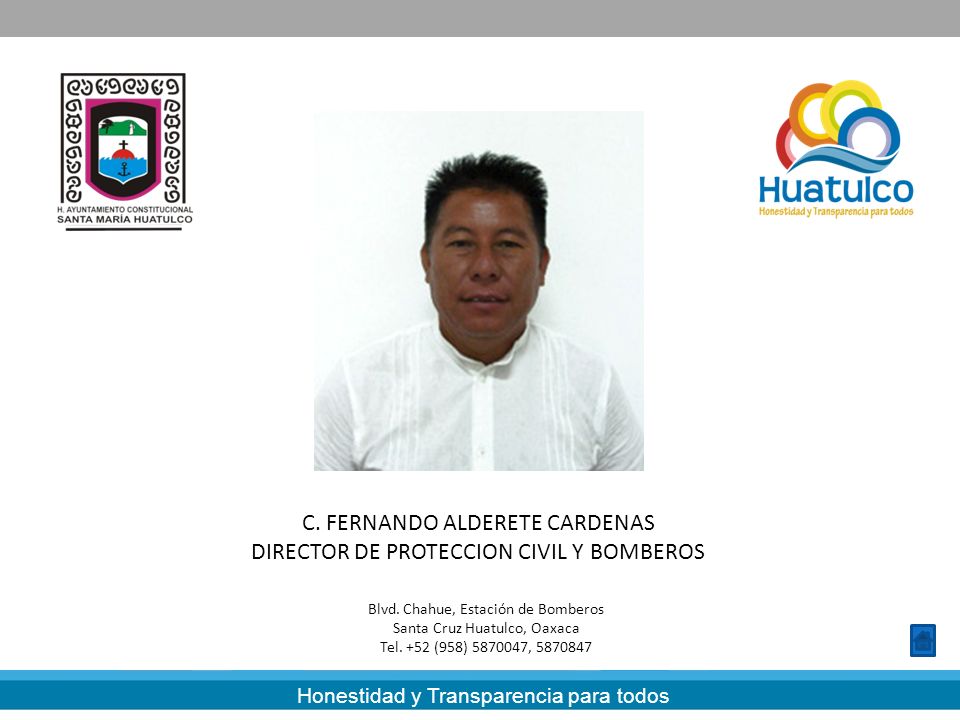 C. FERNANDO ALDERETE CARDENAS DIRECTOR DE PROTECCION CIVIL Y BOMBEROS