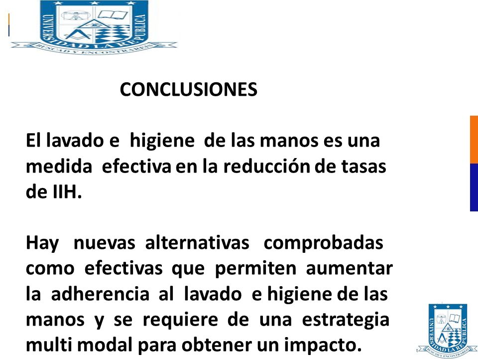 CONCLUSIONES El lavado e higiene de las manos es una. medida efectiva en la reducción de tasas.