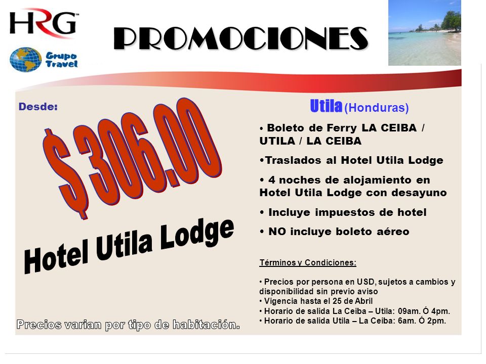 Precios varian por tipo de habitación.