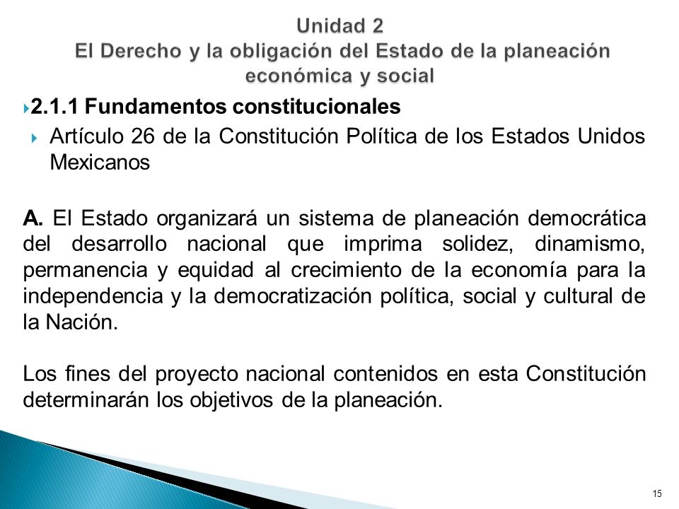 Unidad 2 El Derecho y la obligación del Estado de la planeación económica y social