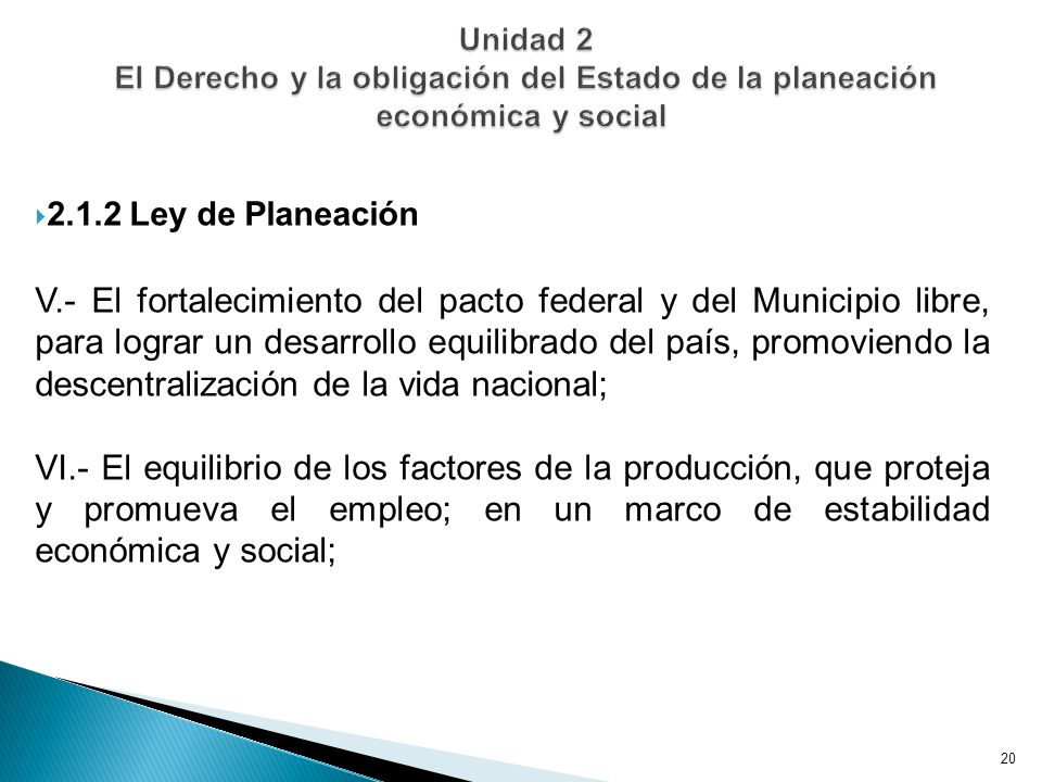 Unidad 2 El Derecho y la obligación del Estado de la planeación económica y social