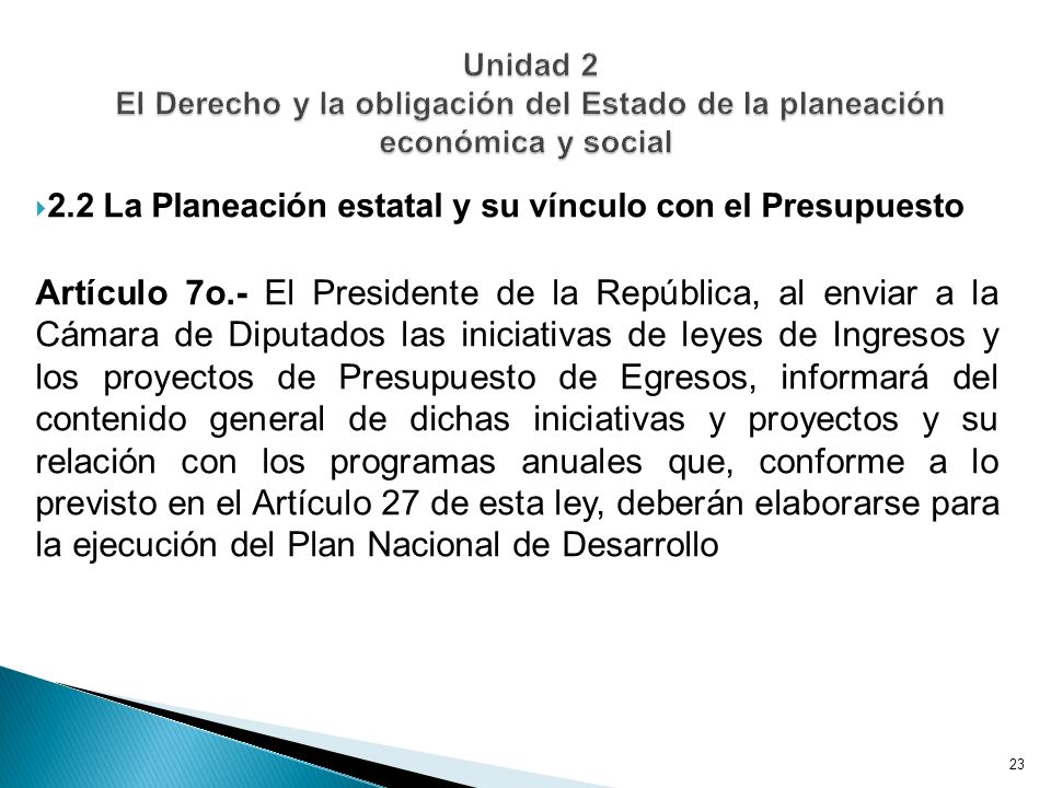 Unidad 2 El Derecho y la obligación del Estado de la planeación económica y social