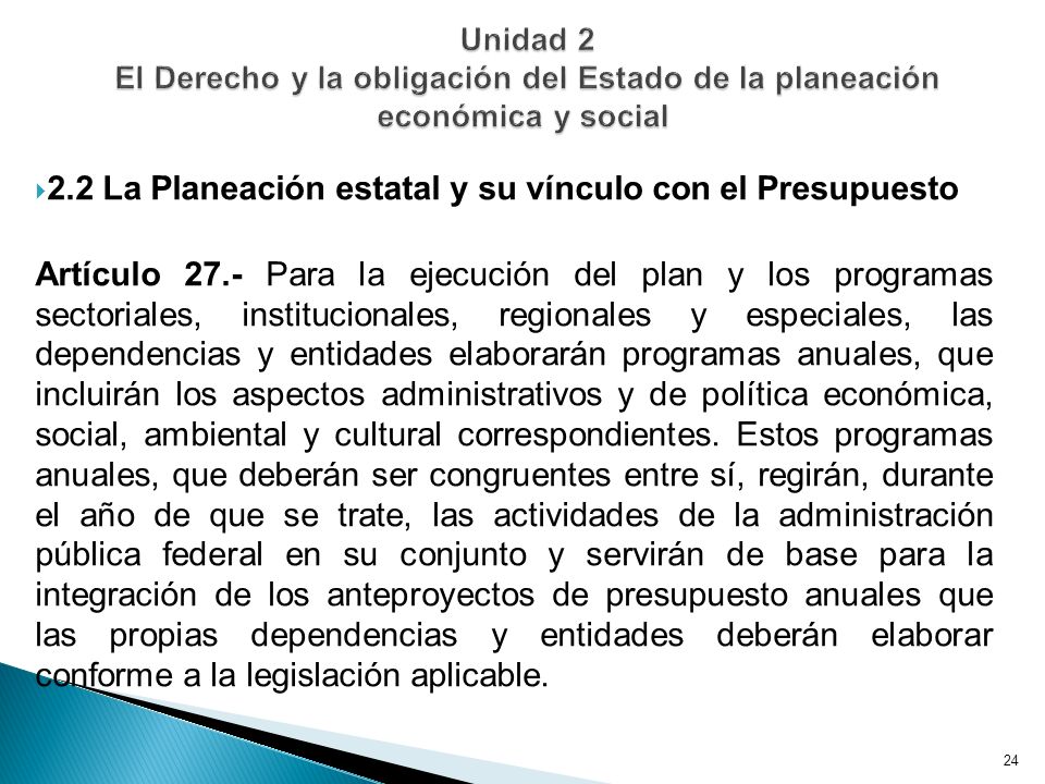 Unidad 2 El Derecho y la obligación del Estado de la planeación económica y social