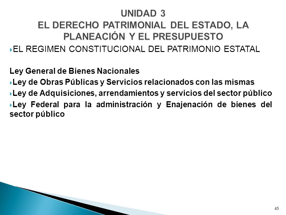 UNIDAD 3 EL DERECHO PATRIMONIAL DEL ESTADO, LA PLANEACIÓN Y EL PRESUPUESTO