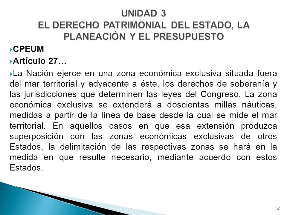 UNIDAD 3 EL DERECHO PATRIMONIAL DEL ESTADO, LA PLANEACIÓN Y EL PRESUPUESTO