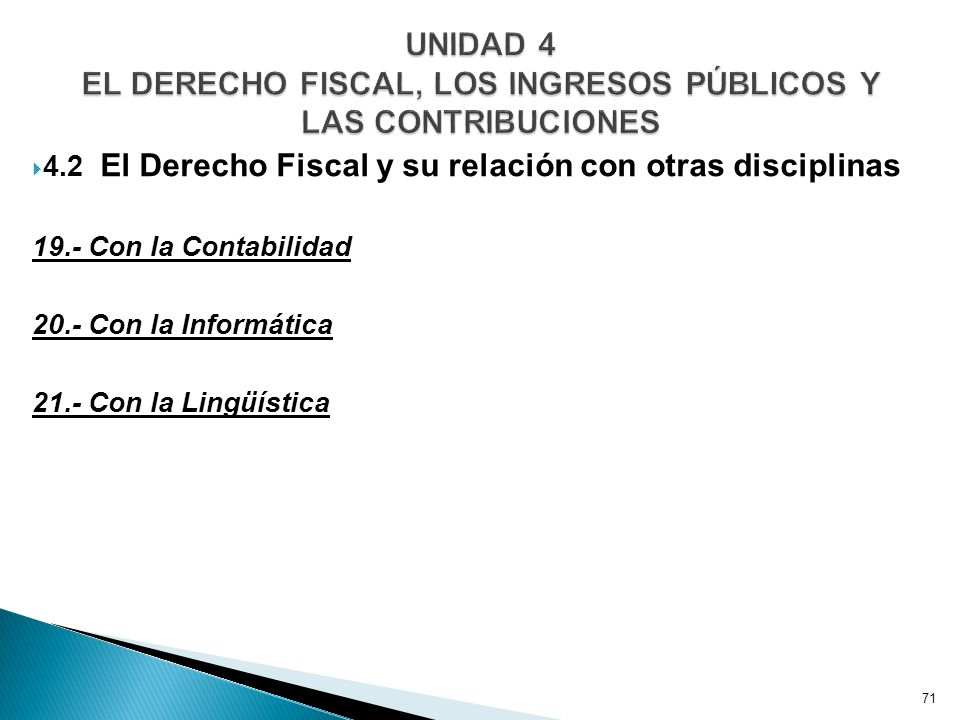 UNIDAD 4 EL DERECHO FISCAL, LOS INGRESOS PÚBLICOS Y LAS CONTRIBUCIONES