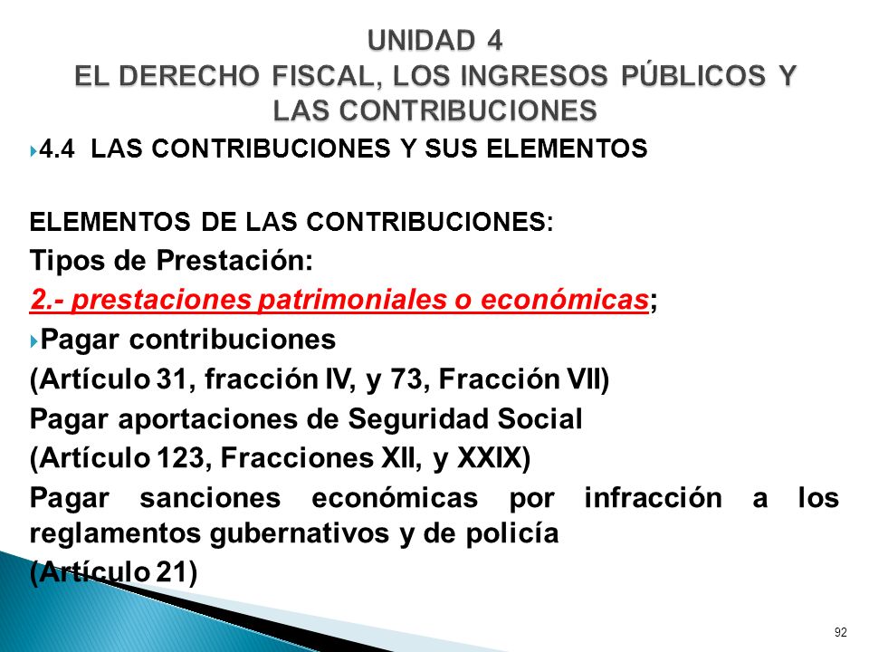 UNIDAD 4 EL DERECHO FISCAL, LOS INGRESOS PÚBLICOS Y LAS CONTRIBUCIONES