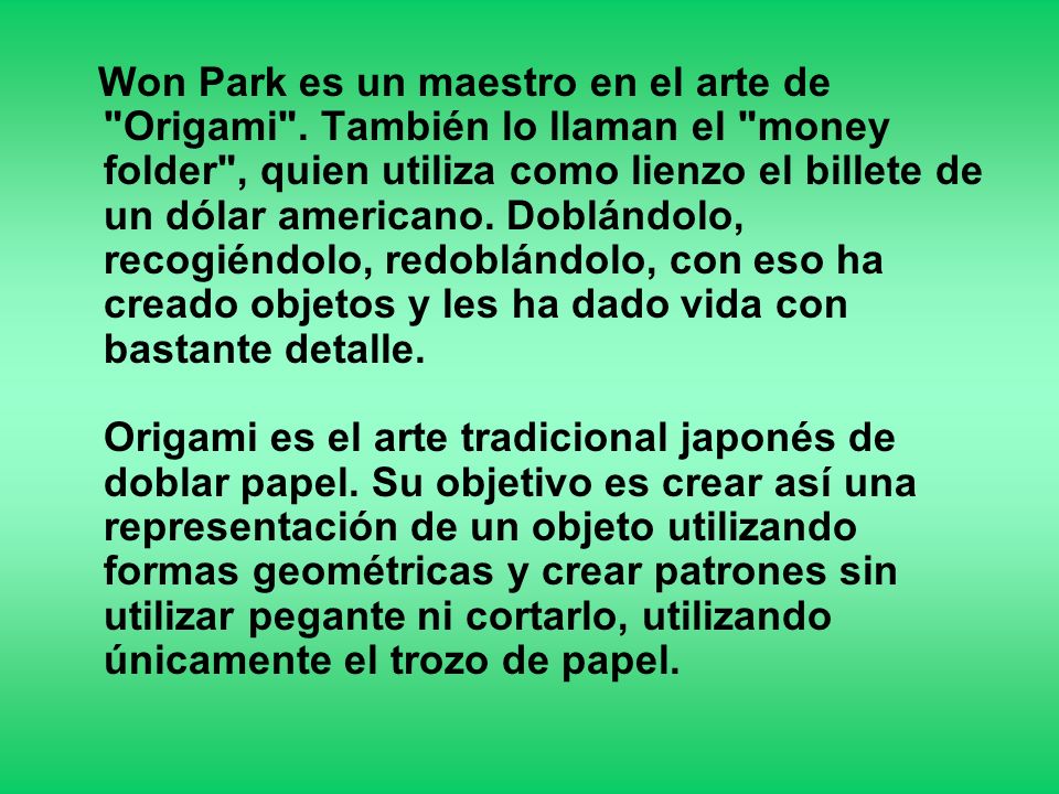 Won Park es un maestro en el arte de Origami