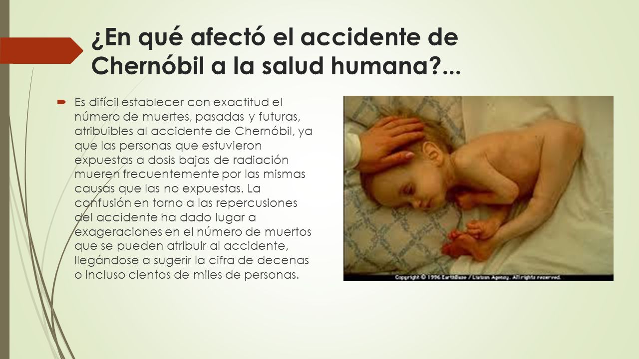 ¿En qué afectó el accidente de Chernóbil a la salud humana ...