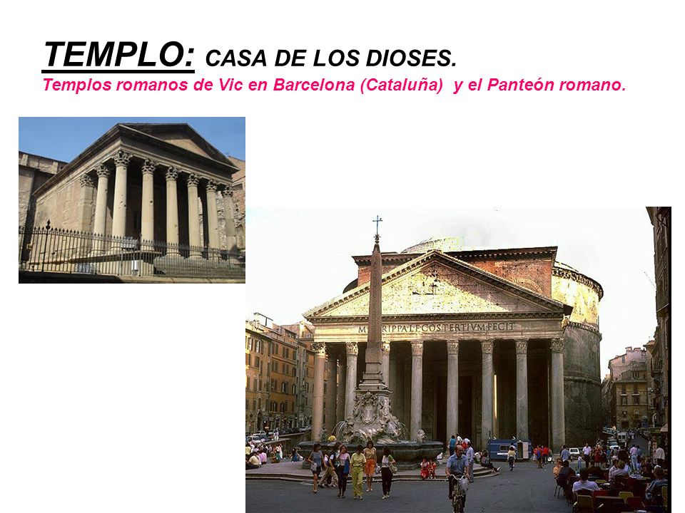 TEMPLO: CASA DE LOS DIOSES