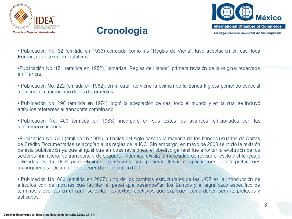 Cronología Publicación No. 32 (emitida en 1933) conocida como las Reglas de Viena , tuvo aceptación en casi toda Europa, aunque no en Inglaterra.