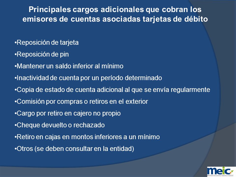 Principales cargos adicionales que cobran los emisores de cuentas asociadas tarjetas de débito