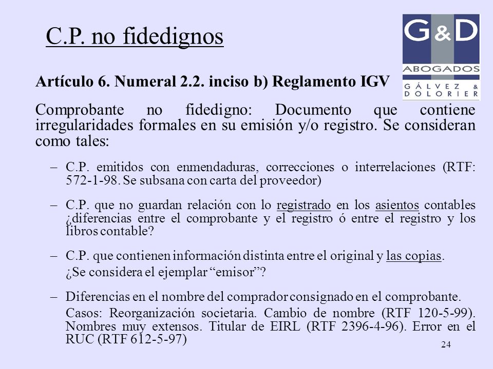 C.P. no fidedignos Artículo 6. Numeral 2.2. inciso b) Reglamento IGV