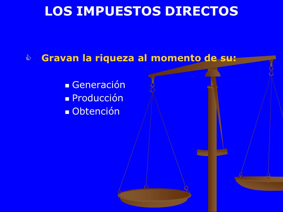 LOS IMPUESTOS DIRECTOS