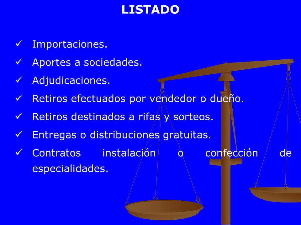 LISTADO Importaciones. Aportes a sociedades. Adjudicaciones.